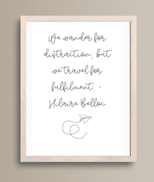 Travel Quote Print: ‘we wander for distraction, we travel for fulfilment’ Travel Poster/ Cabin Crew Poster/ Flight Attendant Poster