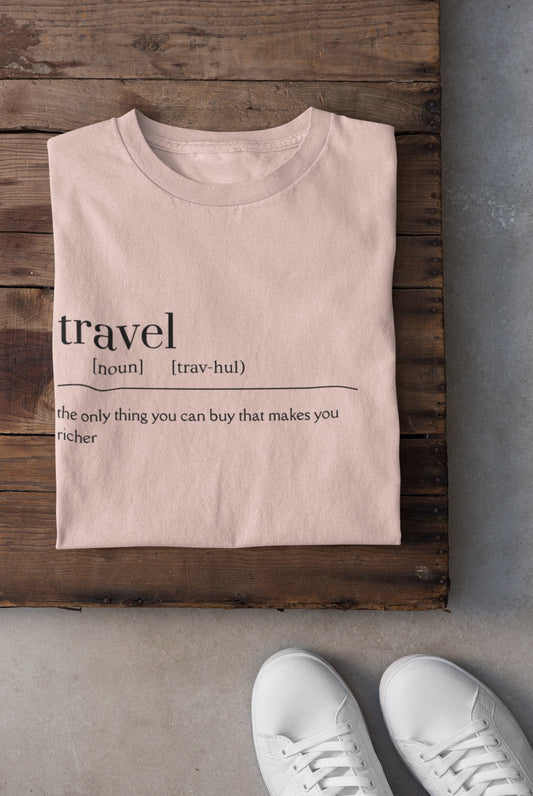 Travel Definition Ladies Tee | Travel Themed T-Shirt | Travel Enthusiast Gift