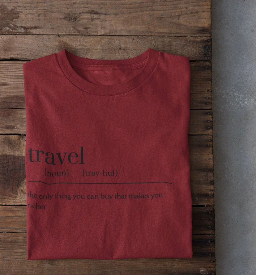 Travel Definition Ladies Tee | Travel Themed T-Shirt | Travel Enthusiast Gift